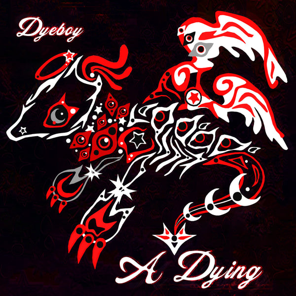 A Dying by Dyeboy
