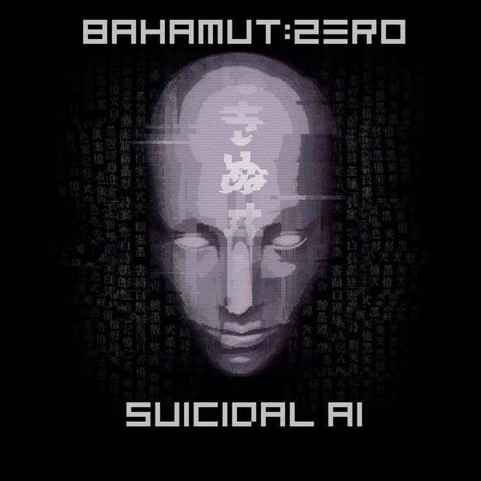 Suicidal A.I. by Bahamut : ZERO