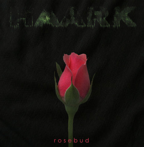 Rosebud by HAARK